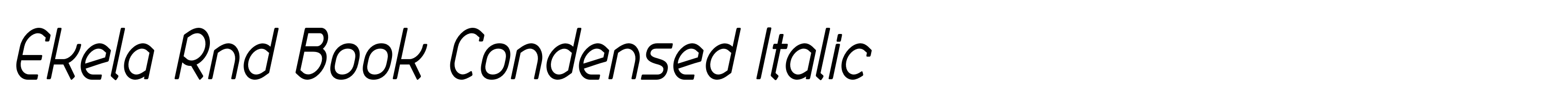 Ekela Rnd Book Condensed Italic